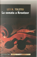 La sonata a Kreutzer by Lev Nikolaevič Tolstoj
