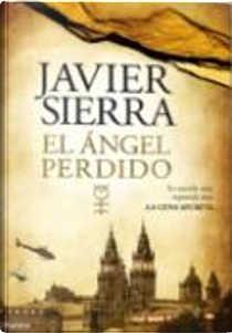 El ángel perdido by Javier Sierra