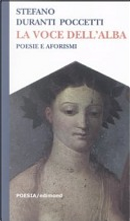 La voce dell'alba by Stefano Duranti Poccetti