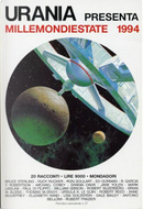 Millemondi Estate 1994 by Anne McCaffrey, Antonio Bellomi, Brian Aldiss, Bruce Sterling, Dale Bailey, Ed Gorman, Elizabeth Hand, Grania Davis, Jane Yolen, Lisa Goldstein, Marc Laidlaw, Michael G. Coney, Paul Di Filippo, R. Garcia Y Robertson, Robert Frazier, Robert Reed, Robert Silverberg, Ron Goulart, Rudy Rucker, Thomas M. Disch, Ursula K. Le Guin, William Gibson Millemondi Estate 1994 by Anne McCaffrey, Antonio Bellomi, Brian Aldiss, Bruce Sterling, Dale Bailey, Ed Gorman, Elizabeth Hand, Grania Davis, Jane Yolen, Lisa Goldstein, Marc Laidlaw, Michael G. Coney, Paul Di Filippo, R. Garcia Y Robertson, Robert Frazier, Robert Reed, Robert Silverberg, Ron Goulart, Rudy Rucker, Thomas M. Disch, Ursula K. Le Guin, William Gibson