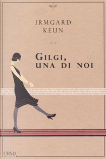 Gilgi, una di noi by Irmgard Keun