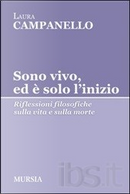 Sono vivo, ed è solo l'inizio by Laura Campanello