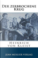 Der zerbrochene Krug by Heinrich von Kleist