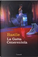 La Gatta Cenerentola by Giambattista Basile