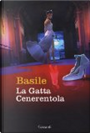 La Gatta Cenerentola by Giambattista Basile