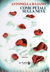 Come petali sulla neve by Antonella Iuliano