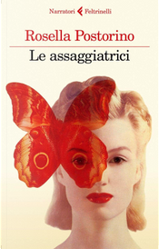 Le assaggiatrici by Rosella Postorino