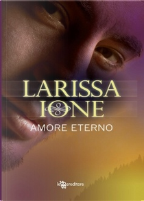 Amore eterno by Larissa Ione