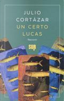 Un certo Lucas by Julio Cortazar