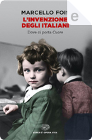 L'invenzione degli italiani by Marcello Fois