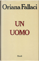 Un uomo by Oriana Fallaci