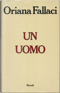 Un uomo by Oriana Fallaci