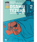 Osamu Tezuka. Una vita a fumetti vol. 2 by Toshio Ban