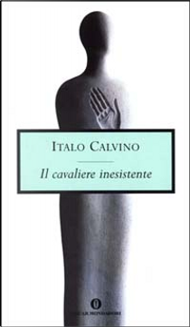 Il cavaliere inesistente by Italo Calvino