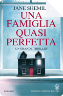 Una famiglia quasi perfetta by Jane Shemilt