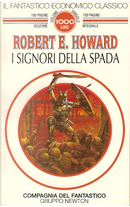 I signori della spada by Robert E. Howard