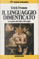 Il linguaggio dimenticato by Erich Fromm
