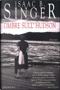 Ombre sull'Hudson by Isaac Bashevis Singer