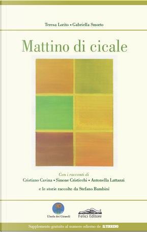 Mattino di cicale by Antonella Lattanzi, Cristiano Cavina, Simone Cristicchi