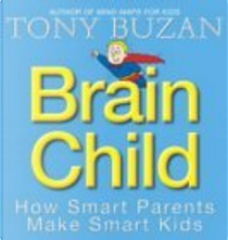Brain Child by Tony Buzan