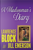 A Madwoman's Diary by Lawrence Block