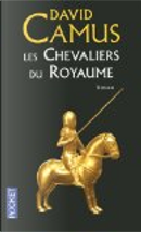 Les Chevaliers du Royaume by David Camus