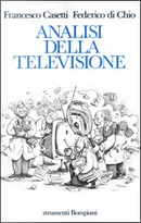 Analisi della televisione by Federico Di Chio, Francesco Casetti