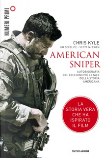 American Sniper by Chris Kyle, Jim De Felice, Scott McEwen