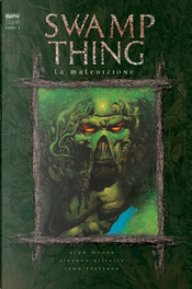 Swamp Thing - Libro 3 by Alan Moore, Alfredo Alcala, John Totleben, Rich Veicht, Ron Randall, Stan Woch, Stephen R. Bissette