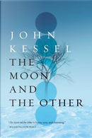 The Moon and the Other by John Kessel