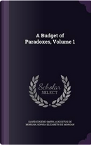 A Budget of Paradoxes, Volume 1 by David Eugene Smith