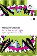 In un batter di ciglia by MALCOLM GLADWELL