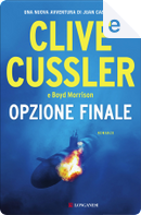 Opzione finale by Boyd Morrison, Clive Cussler