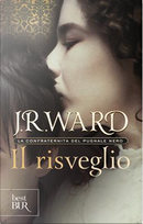 Il risveglio by J. R. Ward