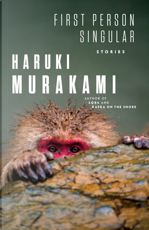 First Person Singular by Haruki Murakami