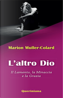 L’altro Dio by Marion Muller-Colard