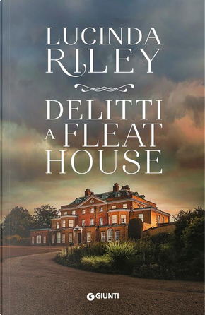 Delitti a Fleat House by Lucinda Riley