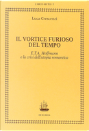 Il vortice furioso del tempo by Luca Crescenzi