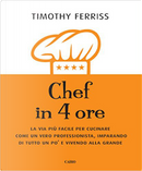 Chef in 4 ore by Timothy Ferriss