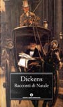 Racconti di Natale by Charles Dickens
