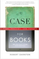 The Case for Books by Robert Darnton