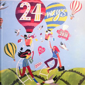 24 Ways - Annual 2010 by Andy Clarke, Brian Suda, Cennydd Bowles, Christian Heilmann, Dan Mall, David DeSandro, Drew McLellan, Drew Neil, Ethan Marcotte, Frances Berriman, Hannah Donovan, Inayaili de Leon, Leslie Jensen-Imman, Meagan Fisher, Mike Kus, Paul Annett, Paul Hammond, Reilly Annett-Baker, Richard Rutter, Sarah Parmenter, Scott Schiller, Simon Collison, The Standardistas, Veerle Pieters 24 Ways - Annual 2010 by Andy Clarke, Brian Suda, Cennydd Bowles, Christian Heilmann, Dan Mall, David DeSandro, Drew McLellan, Drew Neil, Ethan Marcotte, Frances Berriman, Hannah Donovan, Inayaili de Leon, Leslie Jensen-Imman, Meagan Fisher, Mike Kus, Paul Annett, Paul Hammond, Reilly Annett-Baker, Richard Rutter, Sarah Parmenter, Scott Schiller, Simon Collison, The Standardistas, Veerle Pieters