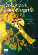 Evoluzione e biodiversità by Diana W. Martin, Eldra P. Solomon, Linda R. Berg