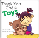 Thank You God for Toys by Daniel Miller