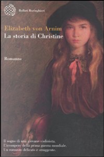 La storia di Christine by Elizabeth von Arnim