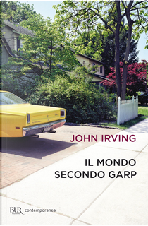 Il mondo secondo Garp by John Irving