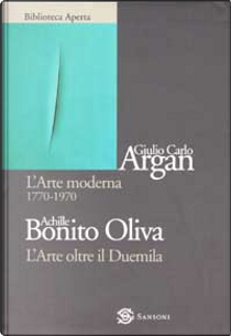 L'arte moderna, 1770-1970 - L'arte oltre il 2000 by Achille Bonito Oliva, Giulio C. Argan