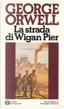 La strada di Wigan Pier by George Orwell