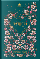 Twilight. by Stephenie Meyer