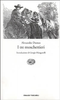 I tre moschettieri by Alexandre Dumas